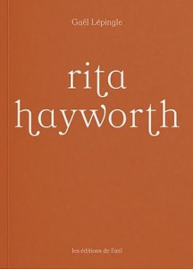 Cover of the book Rita Hayworth - by Gaël Lépingle