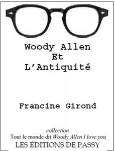 Couverture du livre Woody Allen et l'antiquité - de Francine Girond