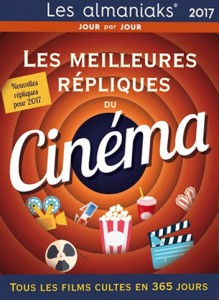 Cover of the book Les Meilleures Répliques du cinéma 2017 - Collective