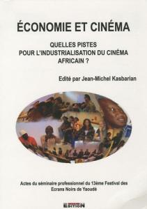 Couverture du livre Économie et cinéma - Sous la direction de Jean-Michel Kasbarian