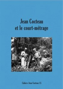 Couverture du livre Jean Cocteau et le court-métrage - Collectif