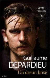 Couverture du livre Guillaume Depardieu par Jérôme Vuillemin