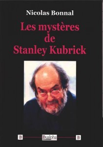 Cover of the book Les Mystères de Stanley Kubrick - by Nicolas Bonnal