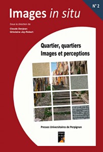 Couverture du livre Quartier, quartiers, images et perceptions - Sous la direction de Claude Denjean et Ghislaine Jay-Robert
