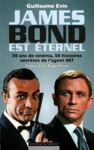 Couverture du livre James Bond est éternel par Guillaume Evin