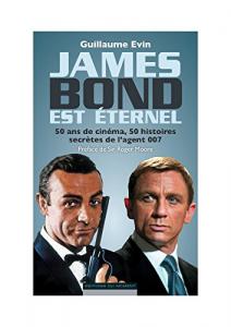 Couverture du livre James Bond est éternel par Guillaume Evin