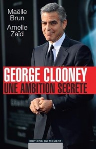 Couverture du livre Georges Clooney - de Maëlle Brun et Arnelle Zaïd