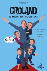 Cover of the book Groland, je mourirai pour toi ! - by Christophe&nbsp;Geudin and Jérémie&nbsp;Imbert