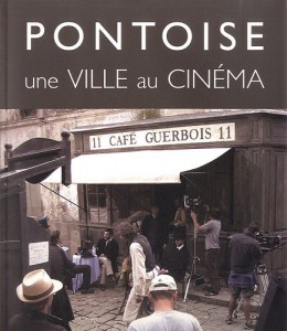 Couverture du livre Pontoise, une ville au cinéma par Patrick Glâtre