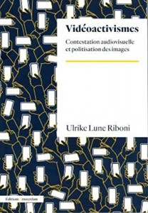 Couverture du livre Vidéoactivisme par Ulrike Lune Riboni