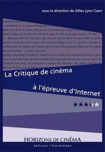 Couverture du livre La Critique de cinéma à l'épreuve d'Internet par Gilles Lyon-Caen