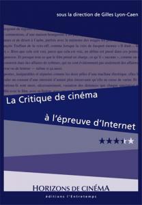 Cover of the book La Critique de cinéma à l'épreuve d'Internet - by Gilles Lyon-Caen