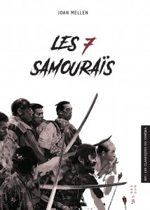 Couverture du livre Les Sept Samouraïs - de Joan Mellen