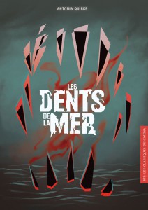 Couverture du livre Les Dents de la mer - de Antonia Quirke