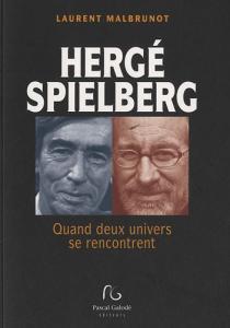 Cover of the book Hergé Spielberg - by Laurent Malbrunot