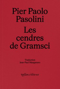 Couverture du livre Les Cendres de Gramsci - de Pier Paolo Pasolini