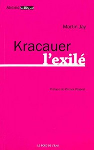 Couverture du livre Kracauer l'exilé par Martin Jay