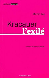 Couverture du livre Kracauer l'exilé - de Martin Jay