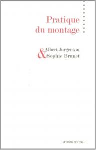 Cover of the book Pratique du montage - by Albert Jurgenson and Sophie Brunet