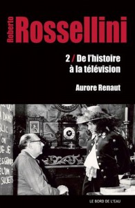 Couverture du livre Roberto Rossellini - de Aurore Renaut