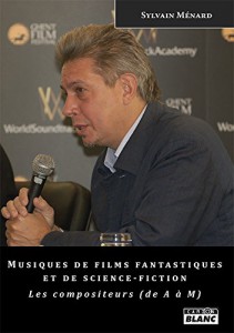 Couverture du livre Musiques de films fantastiques et de science-fiction par Sylvain Ménard