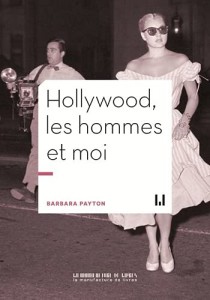 Couverture du livre Hollywood, les hommes et moi par Barbara Payton