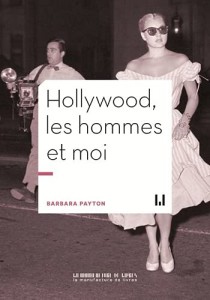 Couverture du livre Hollywood, les hommes et moi - de Barbara Payton