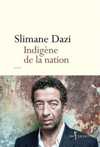 Couverture du livre Indigène de la nation - de Slimane Dazi