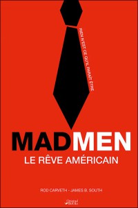 Couverture du livre Mad Men - de Rod Carveth et James B. South