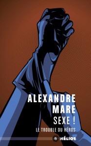 Cover of the book Sexe ! - by Alexandre Mare