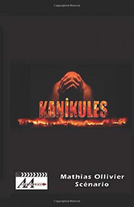 Cover of the book KaniKules - by Mathias Ollivier