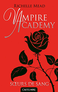 Couverture du livre Vampire Academy - de Richelle Mead
