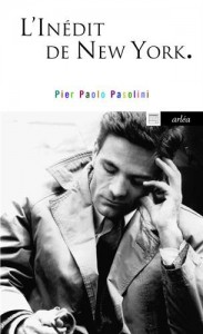 Cover of the book L'Inédit de New-York - by Pier Paolo Pasolini