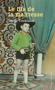 Couverture du livre Le fils de la maîtresse par Serge Toubiana