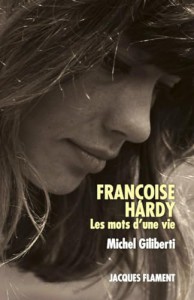 Cover of the book Françoise Hardy - by Michel Giliberti