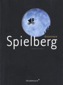Cover of the book Dictionnaire Spielberg - by Clément Safra