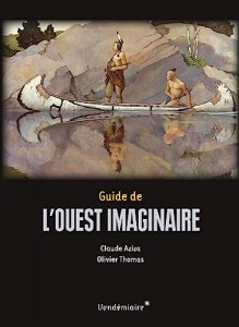 Couverture du livre Guide de l'Ouest imaginaire par Claude Aziza et Olivier Thomas