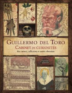 Couverture du livre Cabinet de curiosités - de Guillermo del Toro et Marc Scott Zicree