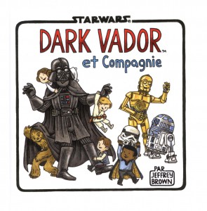 Cover of the book Dark Vador et compagnie - by Jeffrey Brown