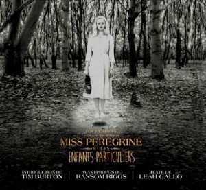 Cover of the book Miss Peregrine et les enfants particuliers - by Tim Burton and Leah Gallo
