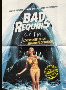 Couverture du livre Bad Requins par Alexis Prevost, Claude Gaillard et Fred Pizzofrrato