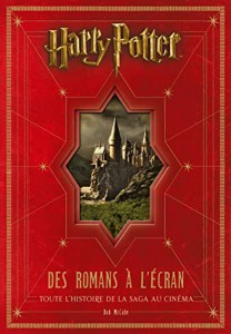 Cover of the book Harry Potter, des romans à l'écran - by Bob McCabe