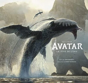 Couverture du livre Tout l'art d'Avatar, la voie de l'eau par Tara Bennett