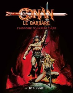 Couverture du livre Conan le Barbare - de John Walsh