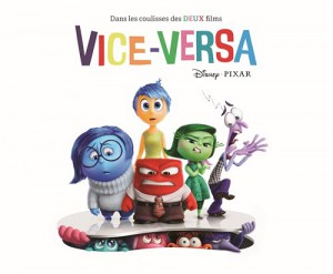 Couverture du livre Dans les coulisses des deux films Vice-Versa - Collectif