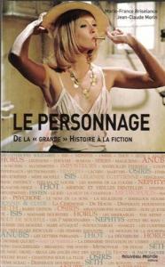 Cover of the book Le Personnage - by Marie-France Briselance and Jean-Claude Morin