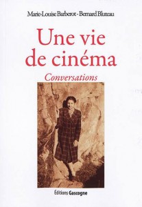 Cover of the book Une vie de cinéma - by Marie-Louise Barberot and Bernard Bluteau