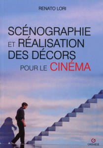 Couverture du livre Scénographie et réalisation des décors pour le cinéma - de Renato Lori