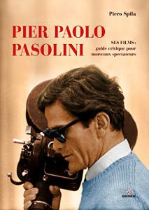 Couverture du livre Pier Paolo Pasolini par Piero Spila
