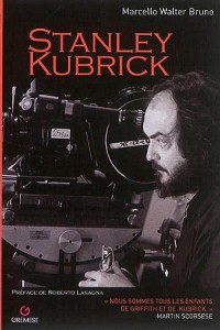 Cover of the book Stanley Kubrick - by Marcello Walter Bruno